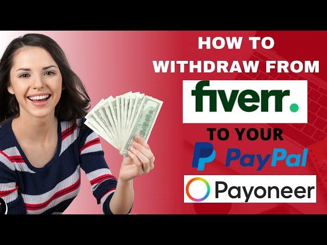 how to withdraw money from fiverr to payoneer or paypal Account | how to withdraw money from fiverr