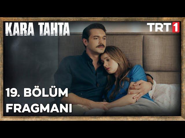 Kara Tahta 19. Bölüm Fragmanı