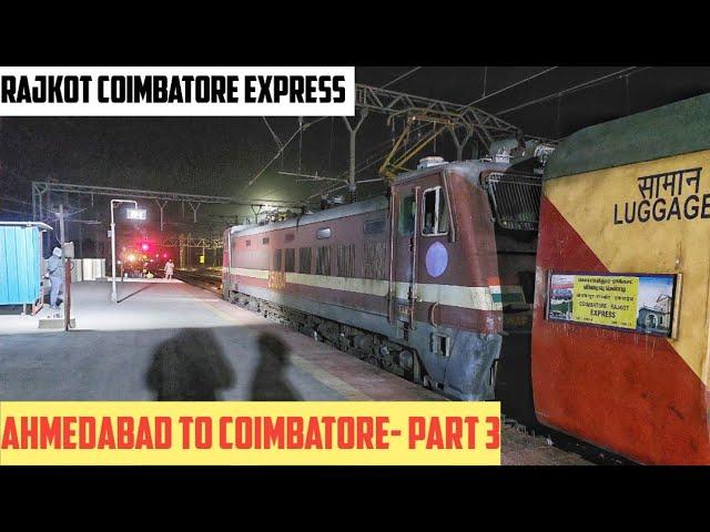 AHMEDABAD to COIMBATORE || Full Train Journey- PART 3 || Train No. 16613 Rajkot Coimbatore Express!!