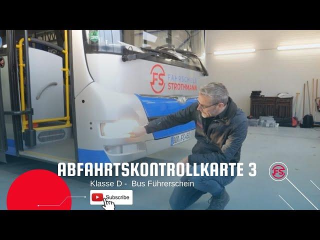 Abfahrtskontrolle Karte 3 Klasse D | BUS Führerschein | Fahrschule Strothmann