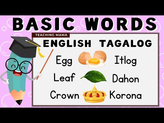 Learn Basic Words | Part 1 | English-Tagalog | For Preschool and Kinder | Teaching Mama