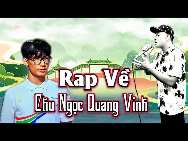 RAP VỀ CHU NGỌC QUANG VINH - MẠNH HAKYNO #manhhakyno