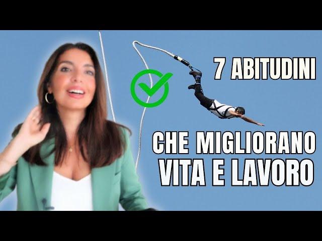 CRESCITA PERSONALE: 7 ABITUDINI DI SUCCESSO che MIGLIORANO VITA e LAVORO