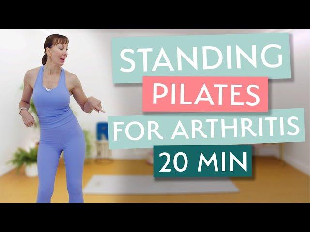 Standing Pilates for Arthritis | 20 Minute Gentle  Warm Up and Workout