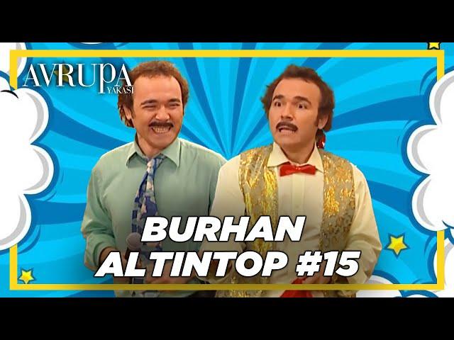 Burhan Altıntop Serisi #15 | Avrupa Yakası