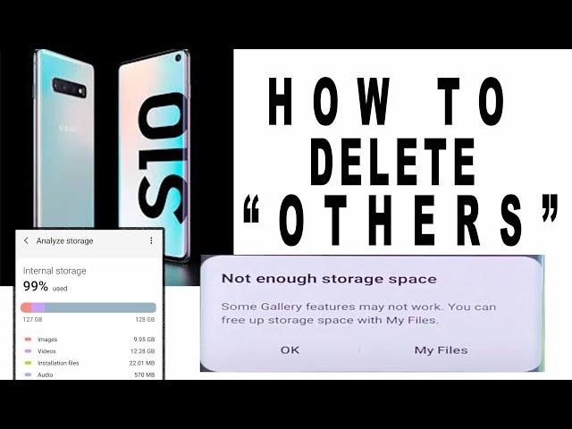 SAMSUNG S10/S10+ - HOW TO DELETE "OTHERS" to Free Up SPACE - SOLVED