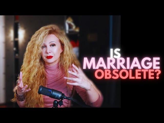 Is Marriage Really that Bad or Has Society Just Grown Out of It?