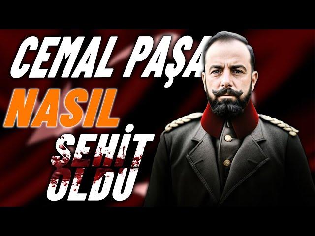 Cemal Paşa'yı Kim Şehit Etti ? / ÜÇ PAŞALAR