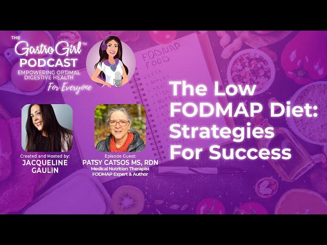 The Low FODMAP Diet: Strategies For Success