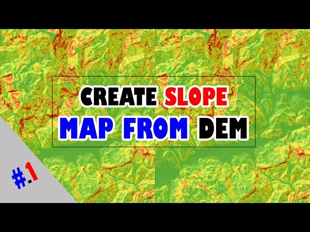 Create Slope map from DEM | Créer la carte des pentes à partir MNT