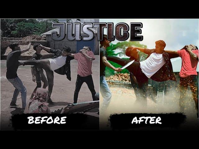 Justice | Before and After justice short-film | After Editing justice and Before Editing Justice