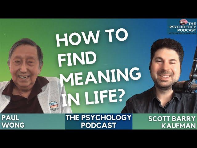 Paul Wong || Existential Positive Psychology