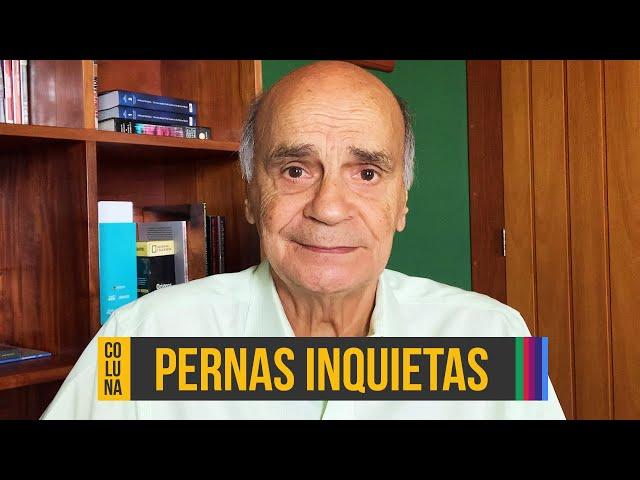 O que é a síndrome das pernas inquietas? | Coluna #140