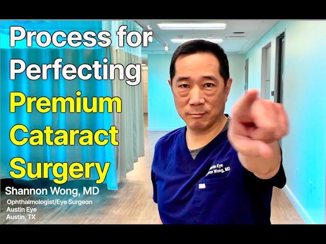 My process for perfecting premium cataract surgery.  Instruments and technique.