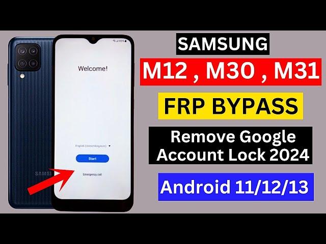 Samsung M12,M30,M31 Frp Bypass 2024 Without Pc Android 11/12/13 | After Reset Remove Google Account