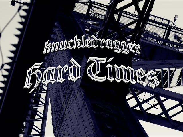 Knuckledragger - Hard Times