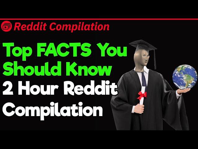 And That's a FACT (2 Hour Reddit Compilation)