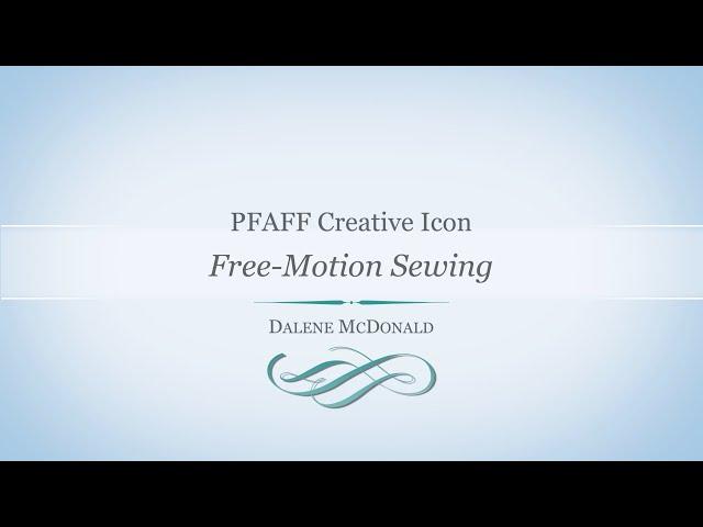 PFAFF creative icon Free-Motion Sewing