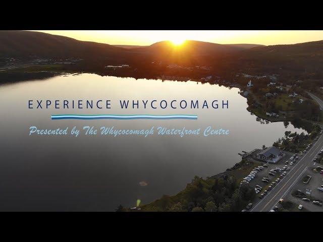 Experience Whycocomagh Presented by the Waterfront Centre