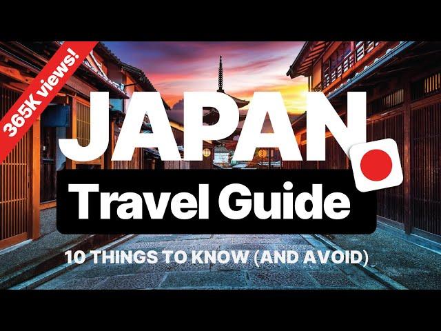 10 Must Know JAPAN Travel Tips (and what NOT to do) FULL GUIDE!