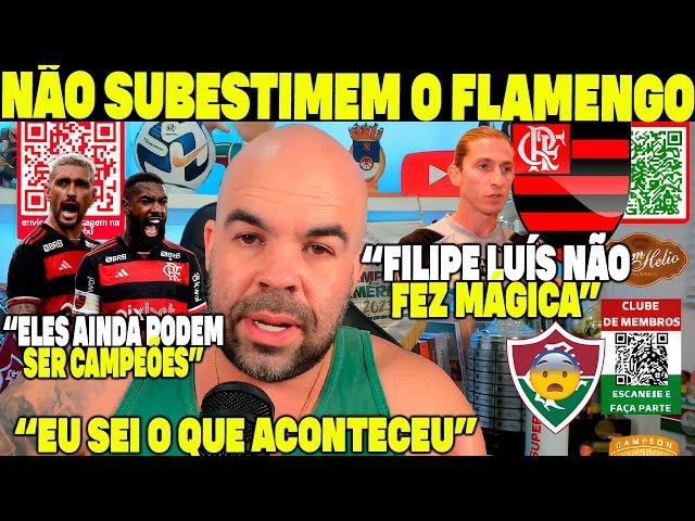 "O FLAMENGO SERÁ O CAMPEÃO" NÃO SUBESTIMEM ELES! O FILIPE LUÍS NÃO FEZ MÁGICA EU SEI O QUE ACONTECEU