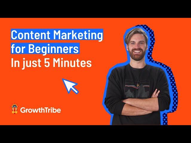 Content Marketing for Beginners | In just 5 Minutes!