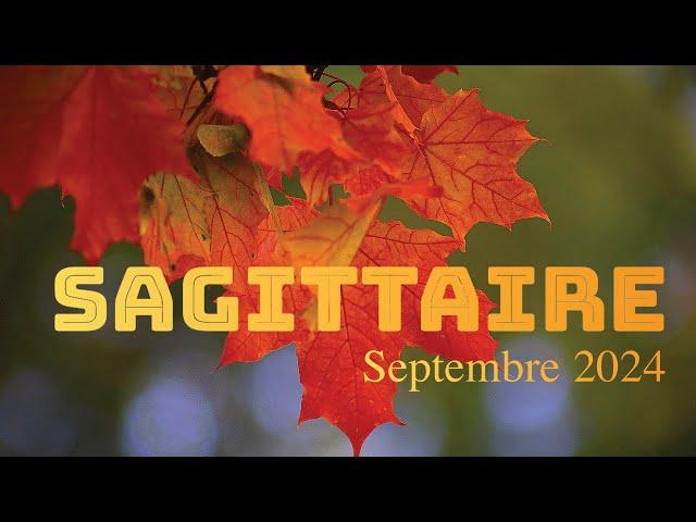 SAGITTAIRE - Septembre 2024 ~ Attitude de gagnant !!