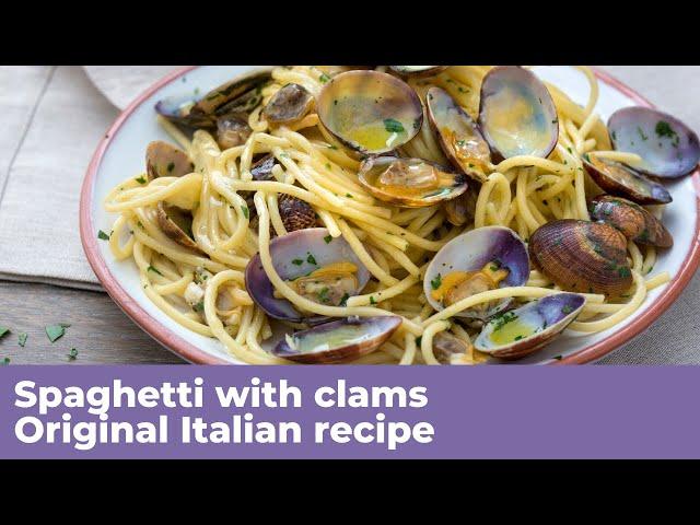 SPAGHETTI WITH CLAMS - Original Italian recipe