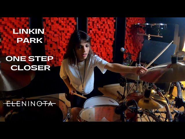 Linkin Park - One Step Closer | Drum Cover by Eleni Nota