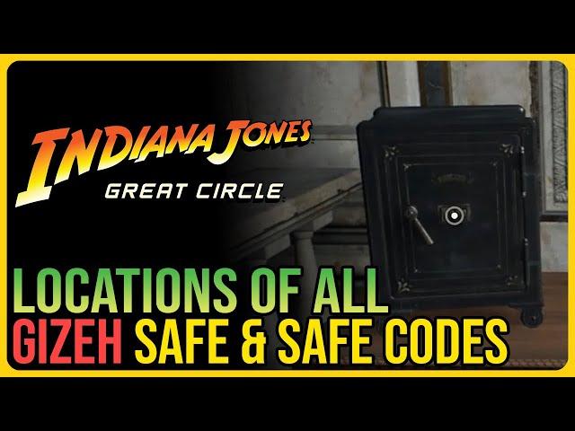 All Gizeh Safes & Safe Codes Indiana Jones and the Great Circle