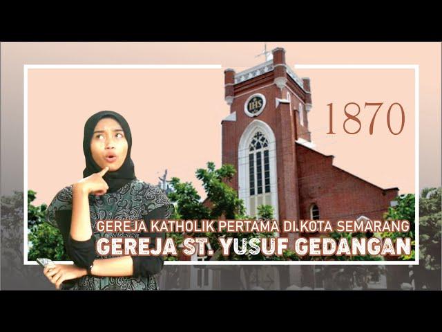 Gereja St. Yusuf Gedangan | Bangunan Konservasi Semarang