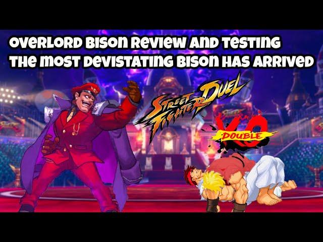 OVERLORD BISON REVIEW AND TESTING Is he the new meta unit Street Fighter Duel