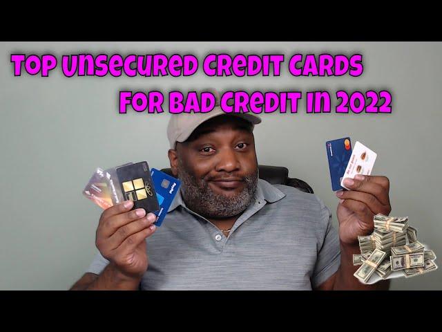 3 Unsecured Credit Cards For Bad Credit In 2022