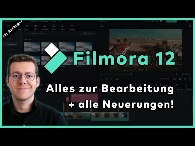 Filmora 12 Tutorial: Bestes Videobearbeitungsprogramm für Anfänger & Profis | Einfach erklärt