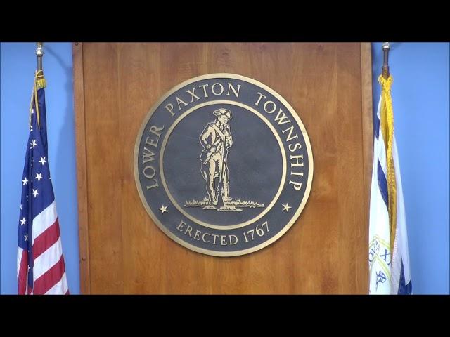 Lower Paxton Township Board of Supervisors Meeting 8/20/24