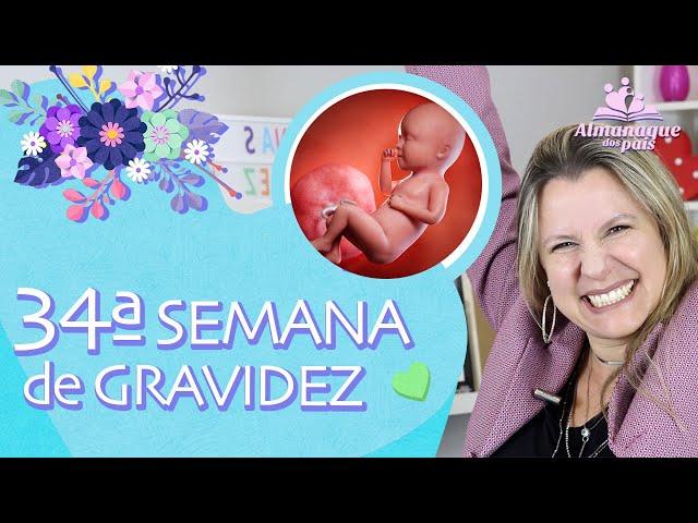 34ª SEMANA DE GESTAÇÃO | 8 Meses, Dor no Quadril, Checklist da Gravidez | 3º TRIMESTRE DE GRAVIDEZ