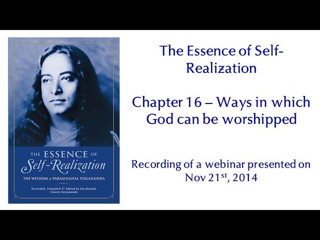 Essence of Self-Realization - Ch 16, Ways in Which God Can Be Worshiped