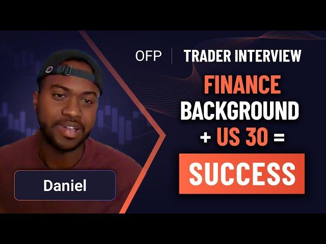 MEET THE OFP TRADERS | Ep: 01 - Daniel