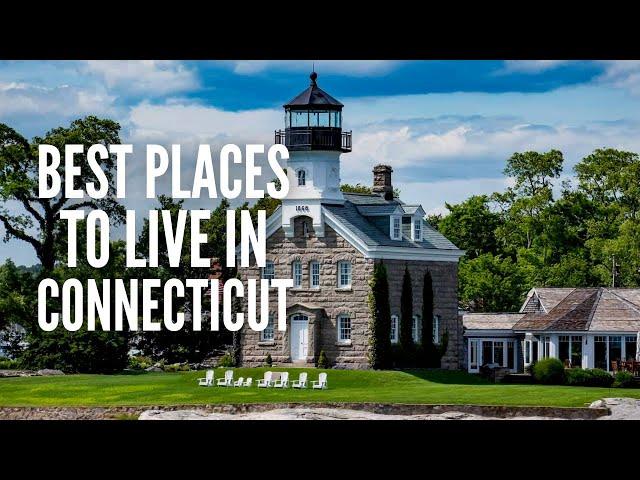 20 Best Places to Live in Connecticut