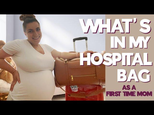 WHAT’S IN MY HOSPITAL BAG | labor + delivery | first time mom
