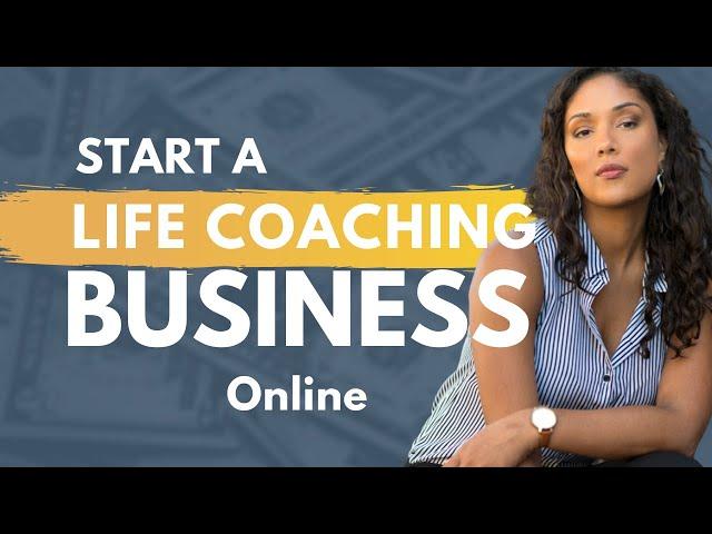 How to Start a Life Coaching Business Online 2024 #lifecoach