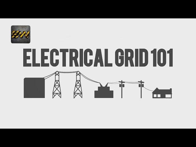 Electrical Grid 101 : All you need to know ! (With Quiz)