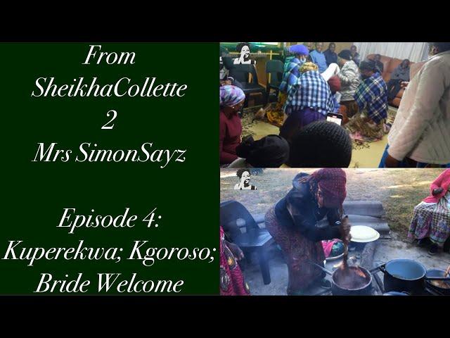 Wedding Series: Lobola || Episode 4 - Kuperekwa/ Kgoroso / Bride Welcome || Botswana Meets Zim