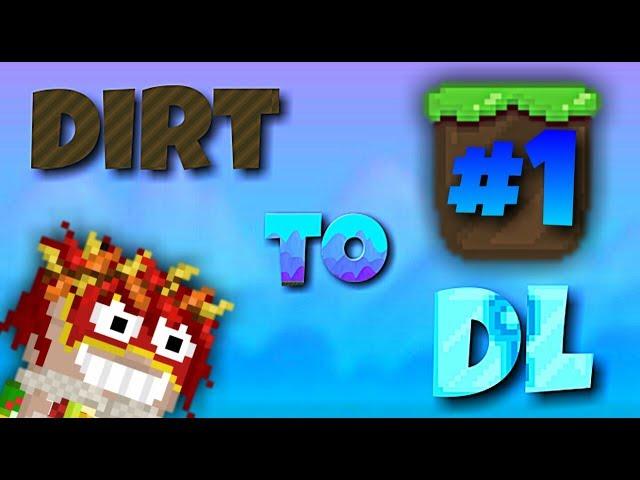 Growtopia | DIRT to DL!!! #1