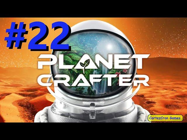 The Planet Crafter - 22. Глобальный переезд