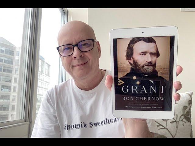 Grant by Ron Chernow - Book Chat