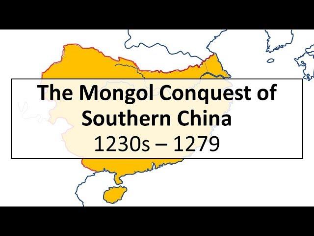 The Mongol Conquest of Song China, 1230s-1279