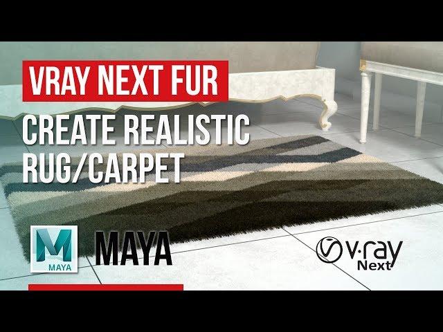 Maya | V-Ray | Creating Realistic Rug and Carpet using Vray Fur