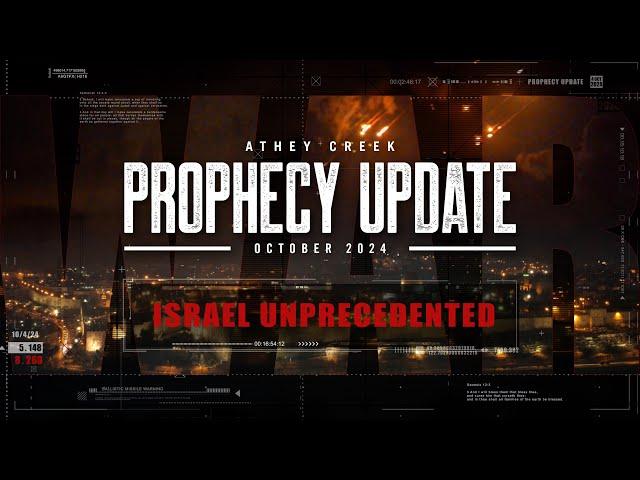 Prophecy Update | October 2024 | Israel Unprecedented - Brett Meador