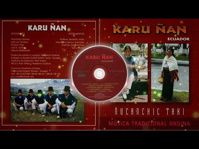 Karu Ñan - Asuagu Mutigu